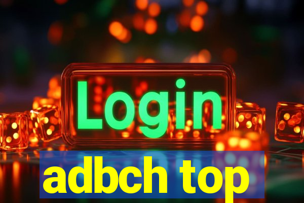 adbch top